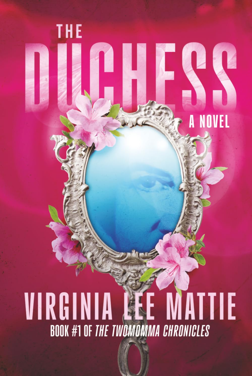 The Duchess: A Novel (The Twomomma Chronicles)