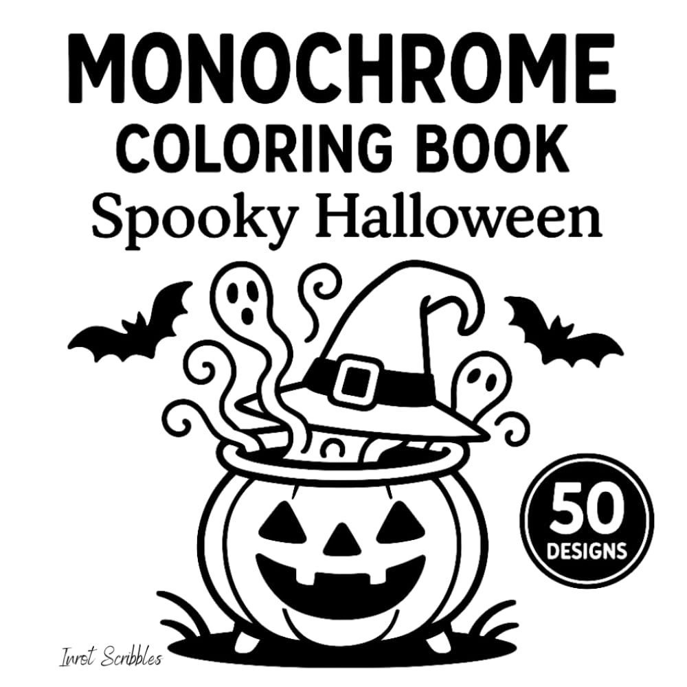 Monochrome Coloring Book: Spooky Halloween Joy in Black and White. One Pen. One Color. Pure Coloring Fun for Kids, Teens, and Adults.