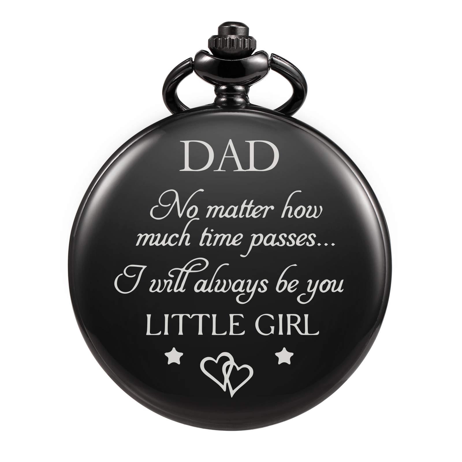 TREEWETO Pocket Watch for Dad from Daughter Engraved -I Will Always be Your Little Girl Pocket Watches Child to Dad Birthday for Father