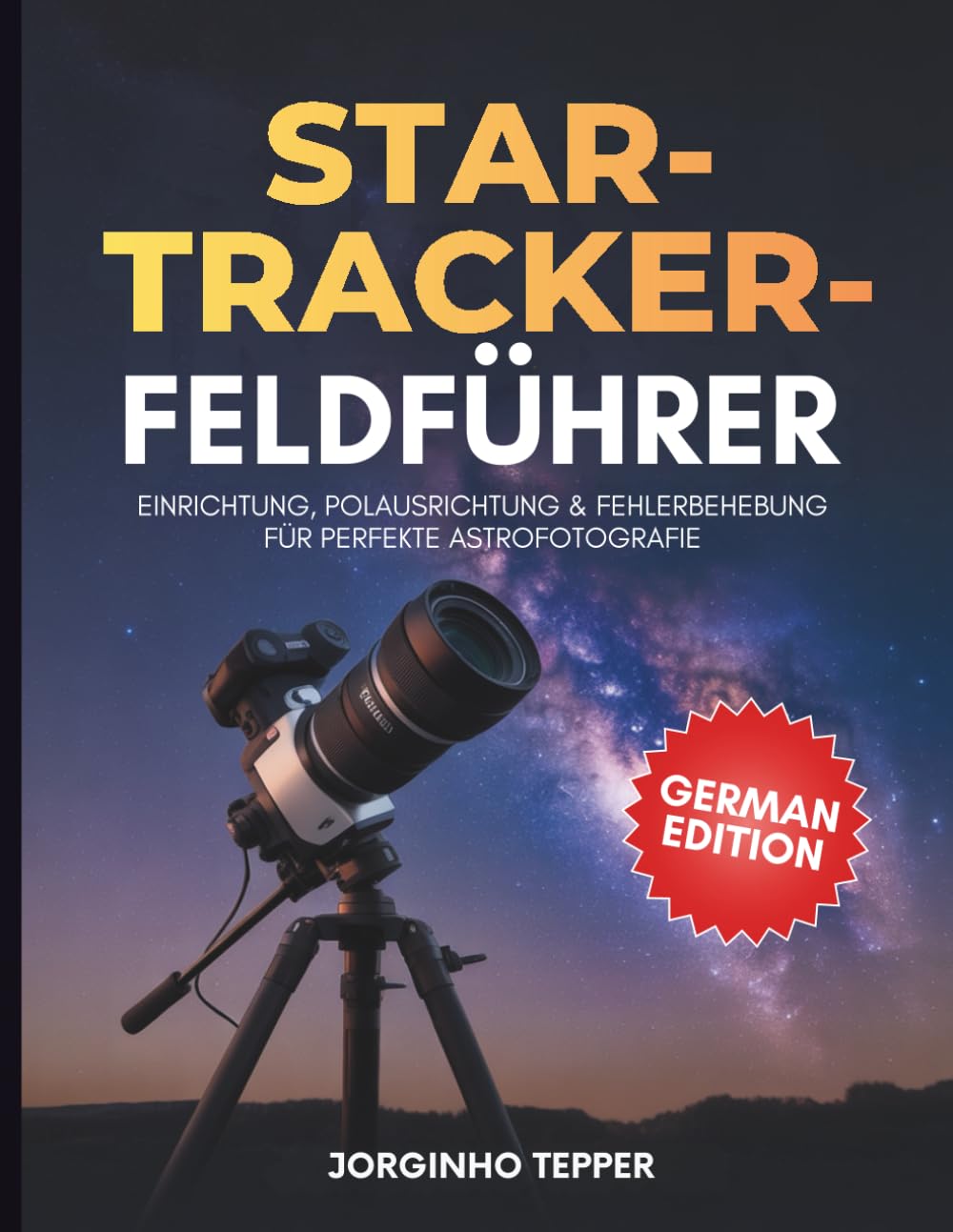 Star Tracker Feldführer: Einrichtung, Polausrichtung & Fehlerbehebung für perfekte Astrofotografie