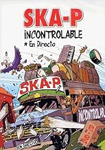 SKA-P : Incontrolable [Inclus le CD audio] [(LIVE)]