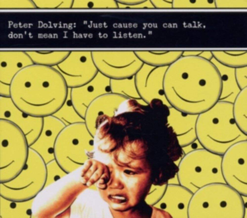 Just Cause You Can Talk, Don'T Mean I Have To Listen