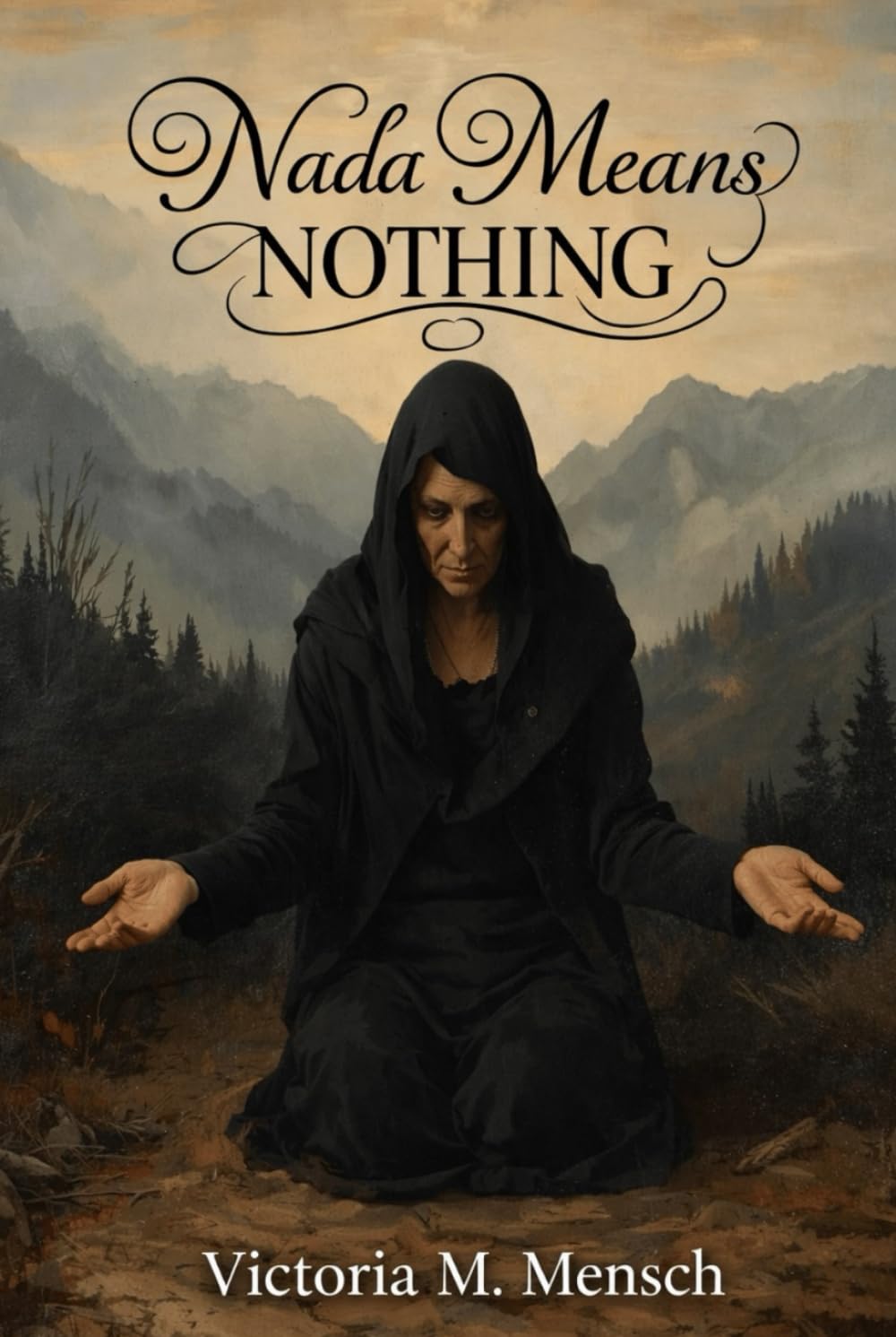 Nada Means Nothing: A Bulgarian woman named Nada (Hope) tragical journey from hope to nada (nothing) amid war, abuse, and oblivion (Bulgarian Shadows)