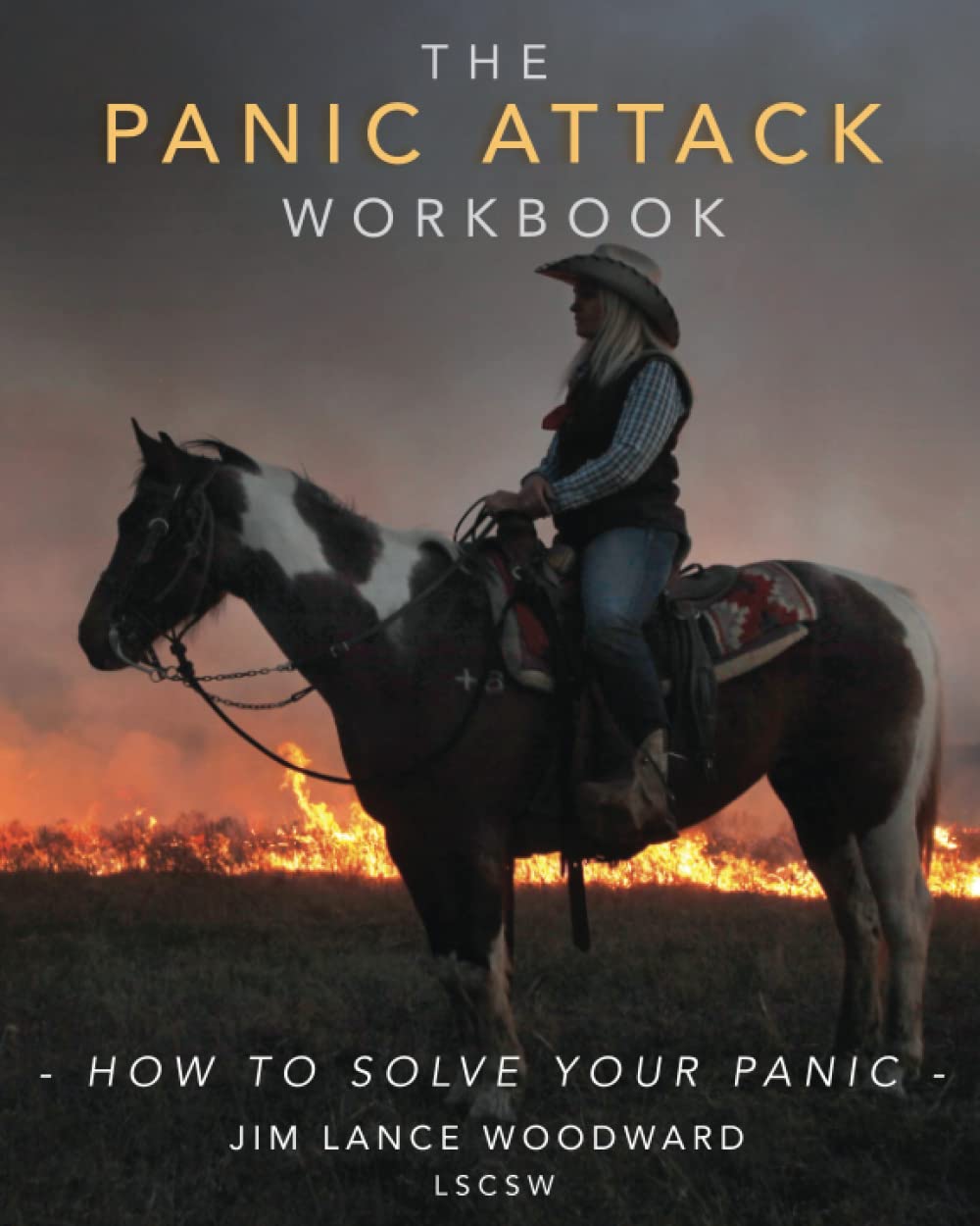 The Panic Attack Workbook: How to Solve Your Panic