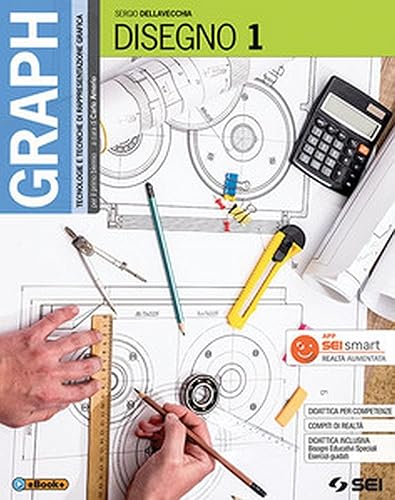 Graph. Tecnologie e tecniche di rappresentazione grafica. Disegno. Per le Scuole superiori. Con 2 libri: Materiali, misura, sicurezza - Schede di disegno (Vol. 1)