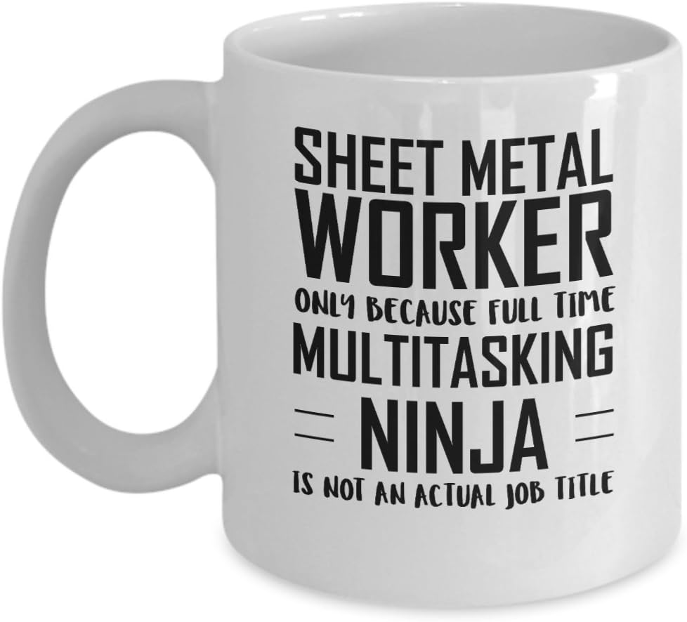 Sheet metal worker Coffee Mug Full Time Multitasking