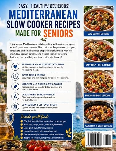 The 4–6 Quart Slow Cooker Mediterranean Diet Cookbook for Seniors: 70+ Easy, Tasty Large-Print Recipes for Couples, Caregivers & Small Families with Low-Sodium Options and Freezer-Friendly Leftovers image 2