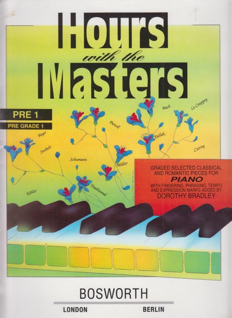 DOROTHY BRADLEY HOURS WITH THE MASTERS PRE GRADE 1 PF