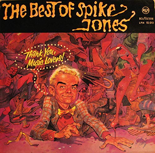 The Best Of Spike Jones & His City Slickers