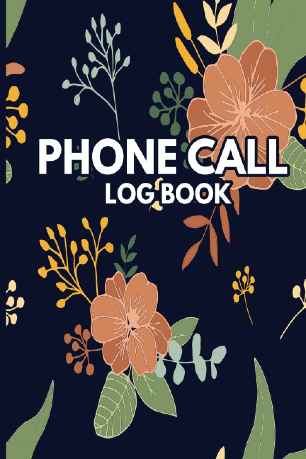 Phone Call Log Book: Telephone Message Log Book Business Notebook With 400 Call Log Space | Call Log Notebook to Record Business and Customer Service ... & Outbound Business Phone Call Logbook