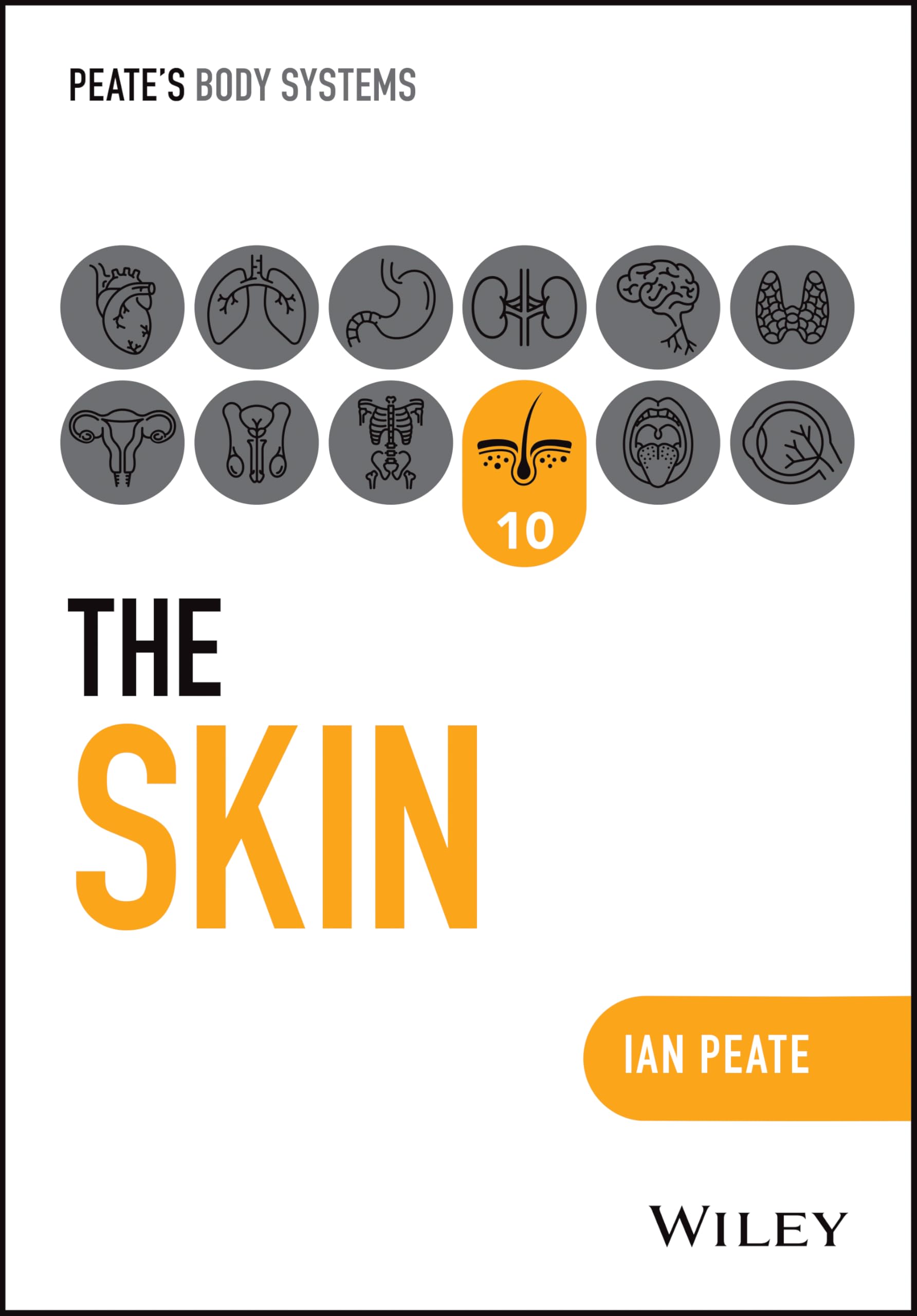 The Skin (Peate's Body Systems)