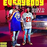  Everybody (feat. E-40) [Explicit]