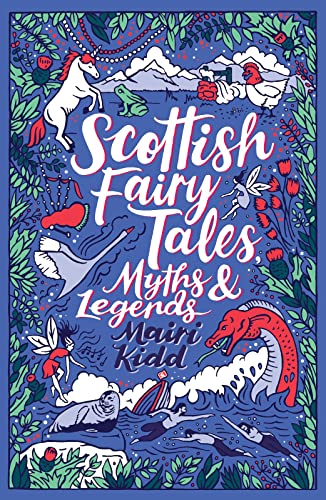 Scottish Fairy Tales, Myths and Legends (Scholastic Classics