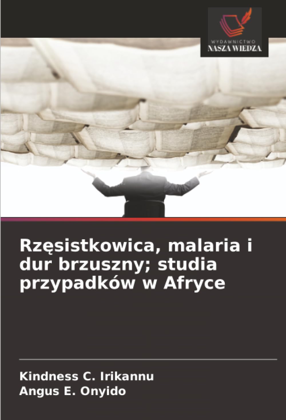 Rz¿sistkowica, malaria i dur brzuszny; studia przypadków w Afryce