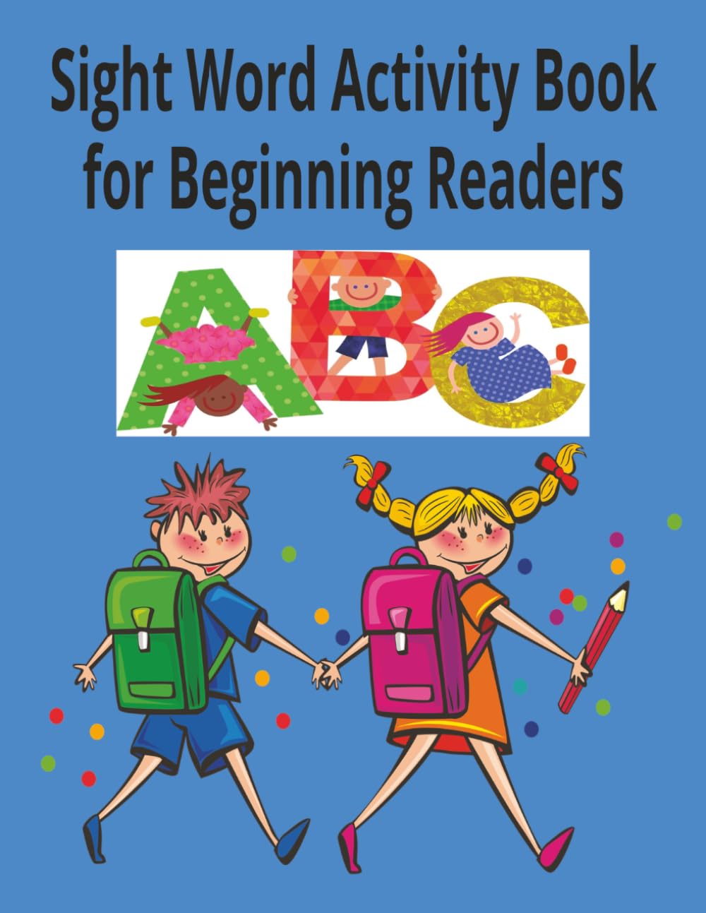 Sight Word Activity Book for Beginning Readers