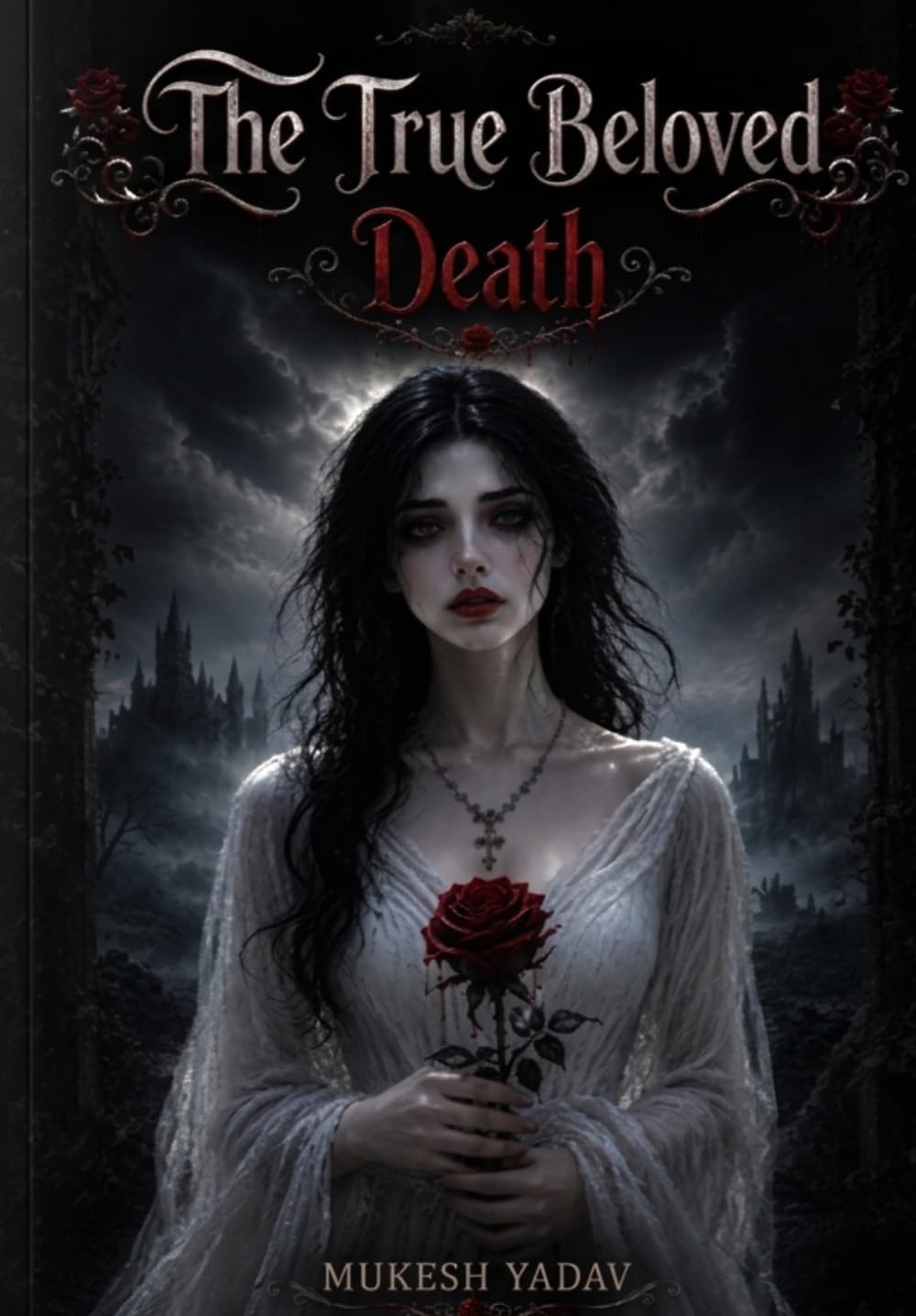 The True Beloved: The True Beloved - Death