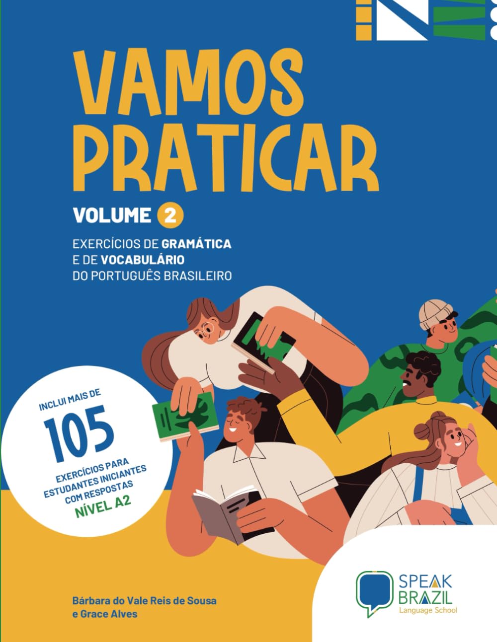 Vamos Praticar volume 2: exercicios de gramatica e de vocabulario do portugues brasileiro | Learn Brazilian Portuguese with grammar and vocabulary exercises for beginners (Portuguese Edition)