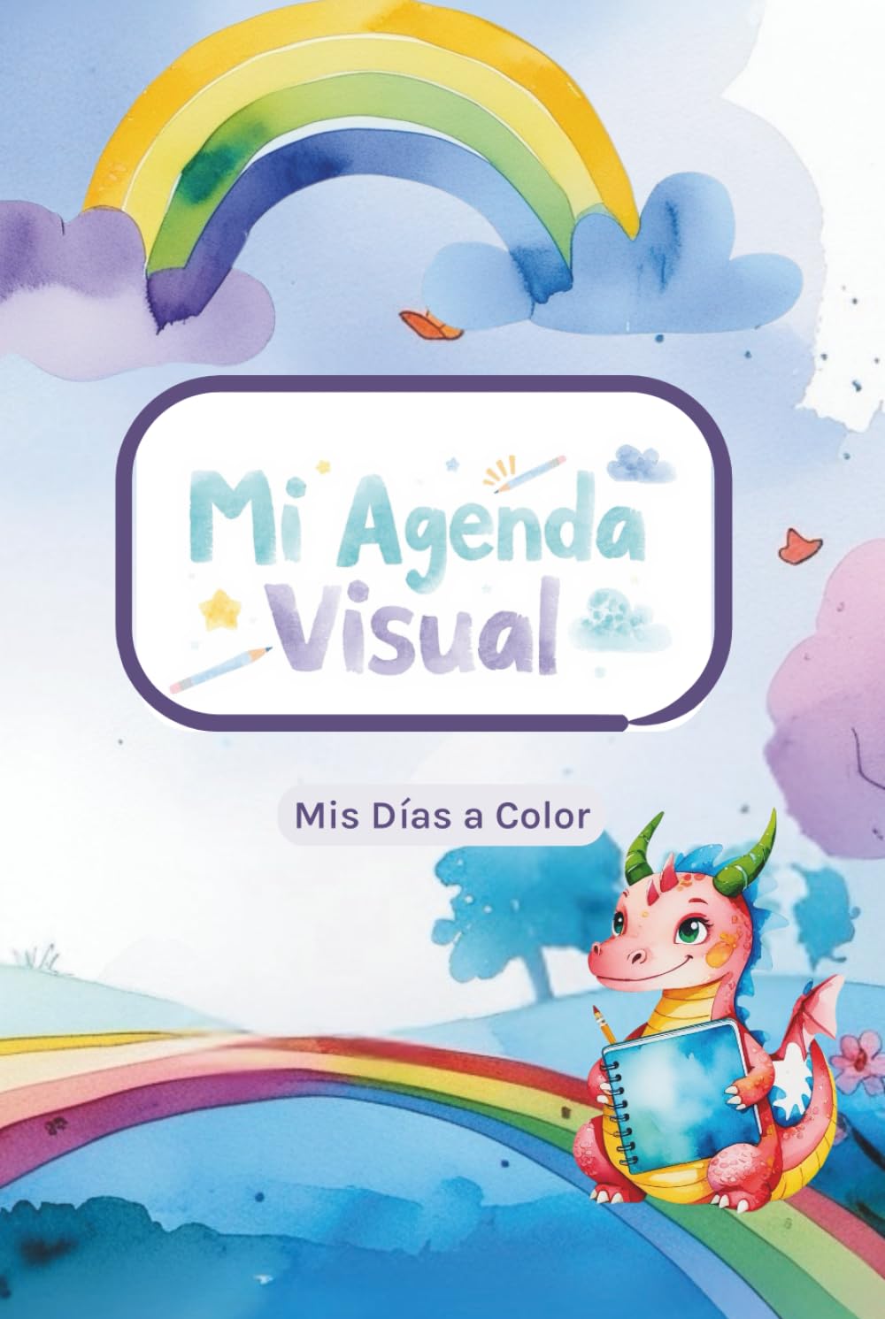 Mi Agenda Visual – Mis días a color: Apoya la rutina y la comunicación en niños dentro del espectro autismo (Spanish Edition)      Hardcover – October 29, 2025
