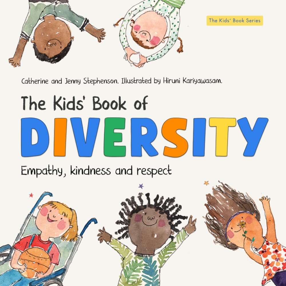 The Kids' Book of Diversity: Empathy, Kindness and Respect for Differences (The Kids' Books of Social Emotional Learning)