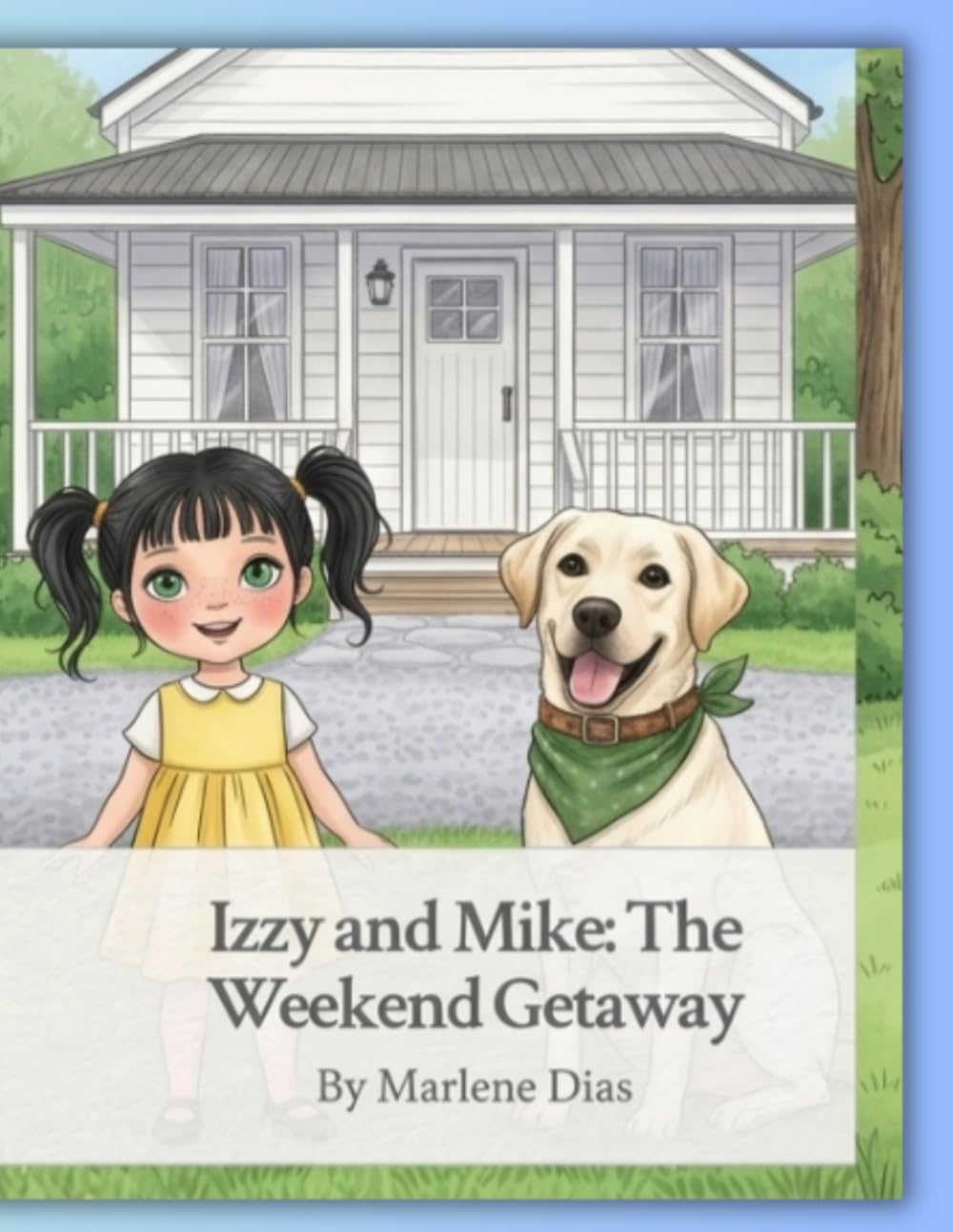 Izzy and Mike: The Weekend Getaway