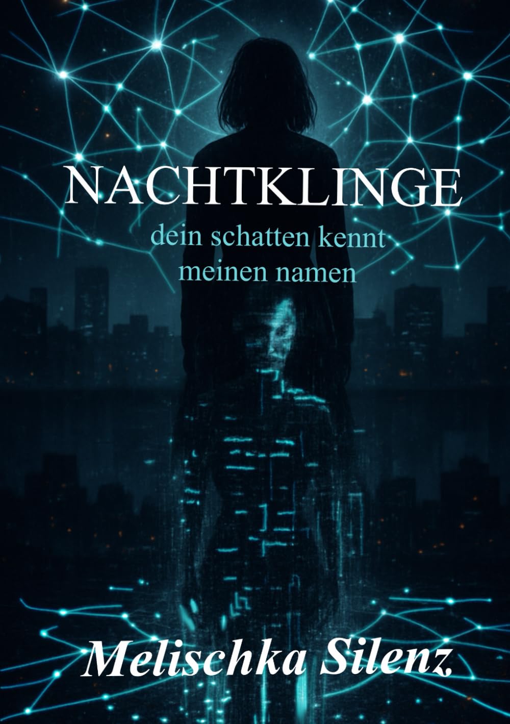 Nachtklinge: Dein Schatten kennt meinen Namen