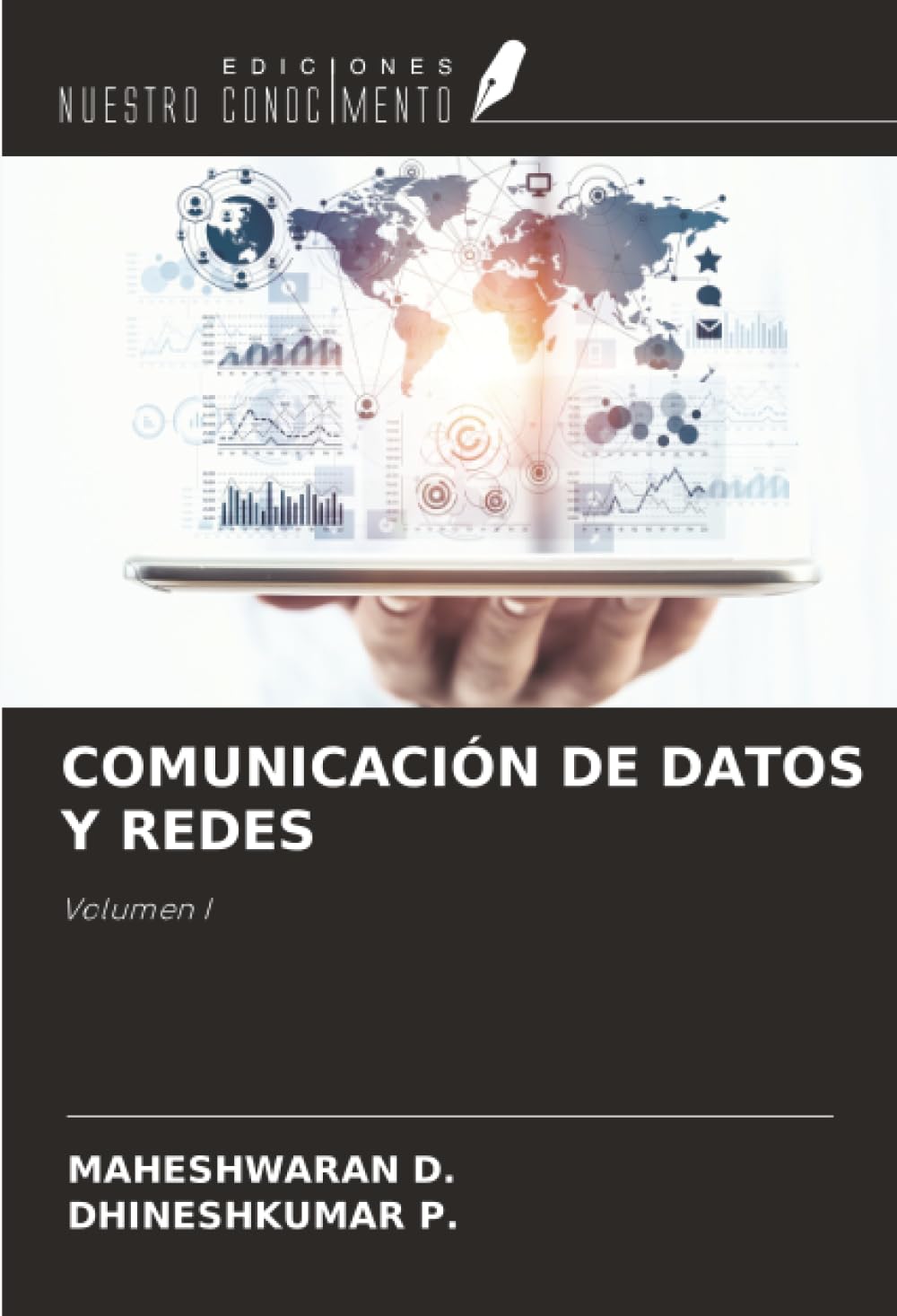 COMUNICACIÓN DE DATOS Y REDES: Volumen I