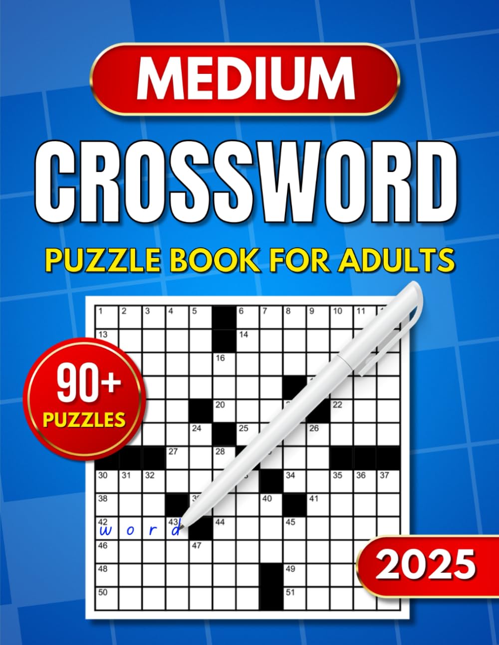 Medium Crossword Puzzles Book For Adults & Seniors: 90+ Crossword Puzzles With Solutions