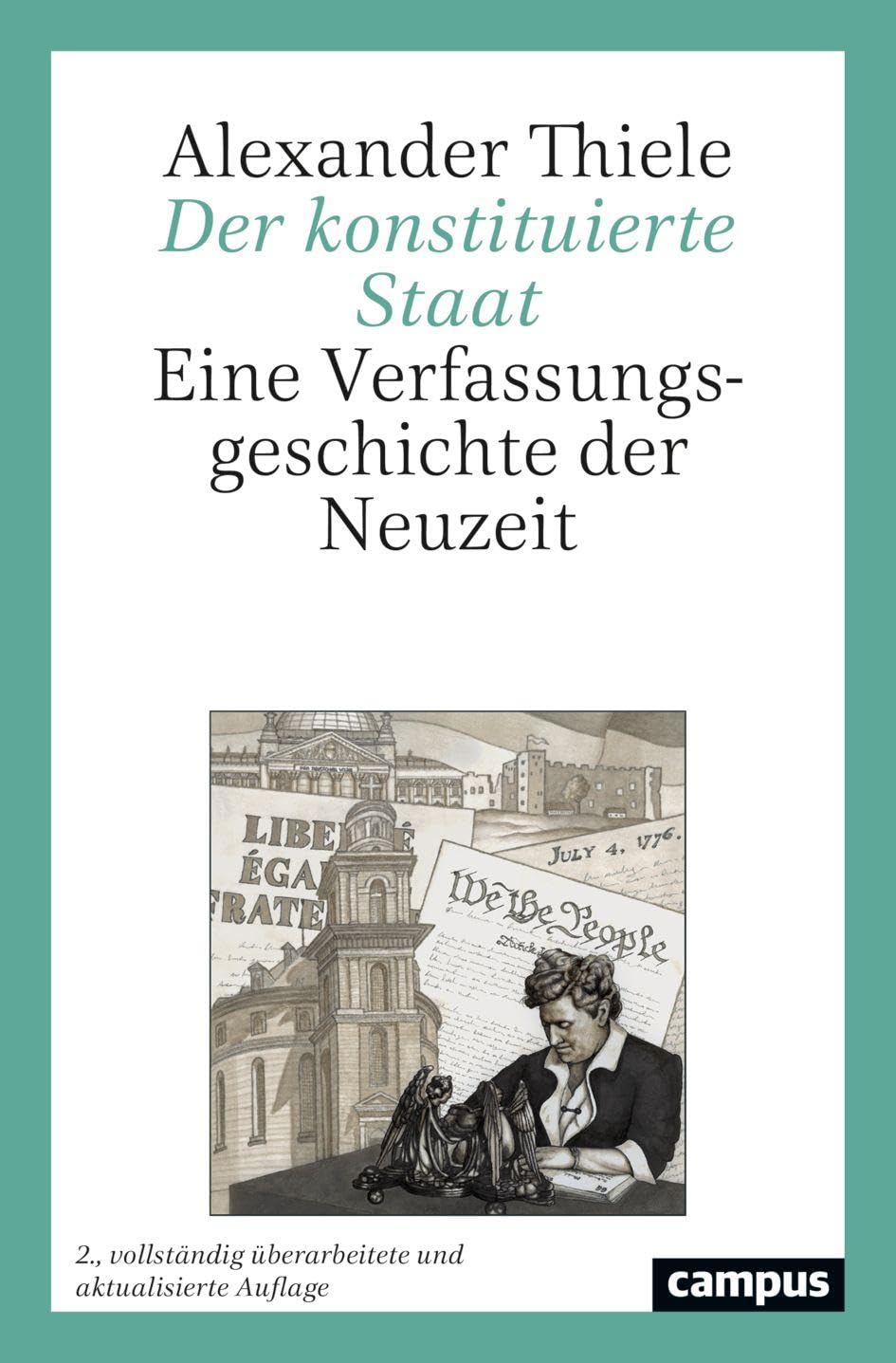 Der konstituierte Staat: Eine Verfassungsgeschichte der Neuzeit