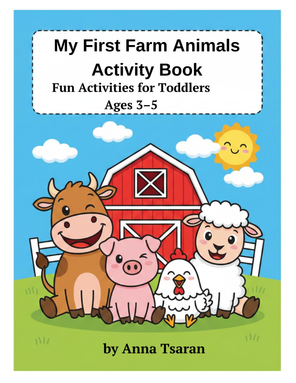 My First Farm Animals Activity Book: Fun Activities for Toddlers Ages 3–5 (Timmy Big Activity Book for Toddlers Ages 3–5 Fun Learning Activities, Tracing, Coloring and Games)