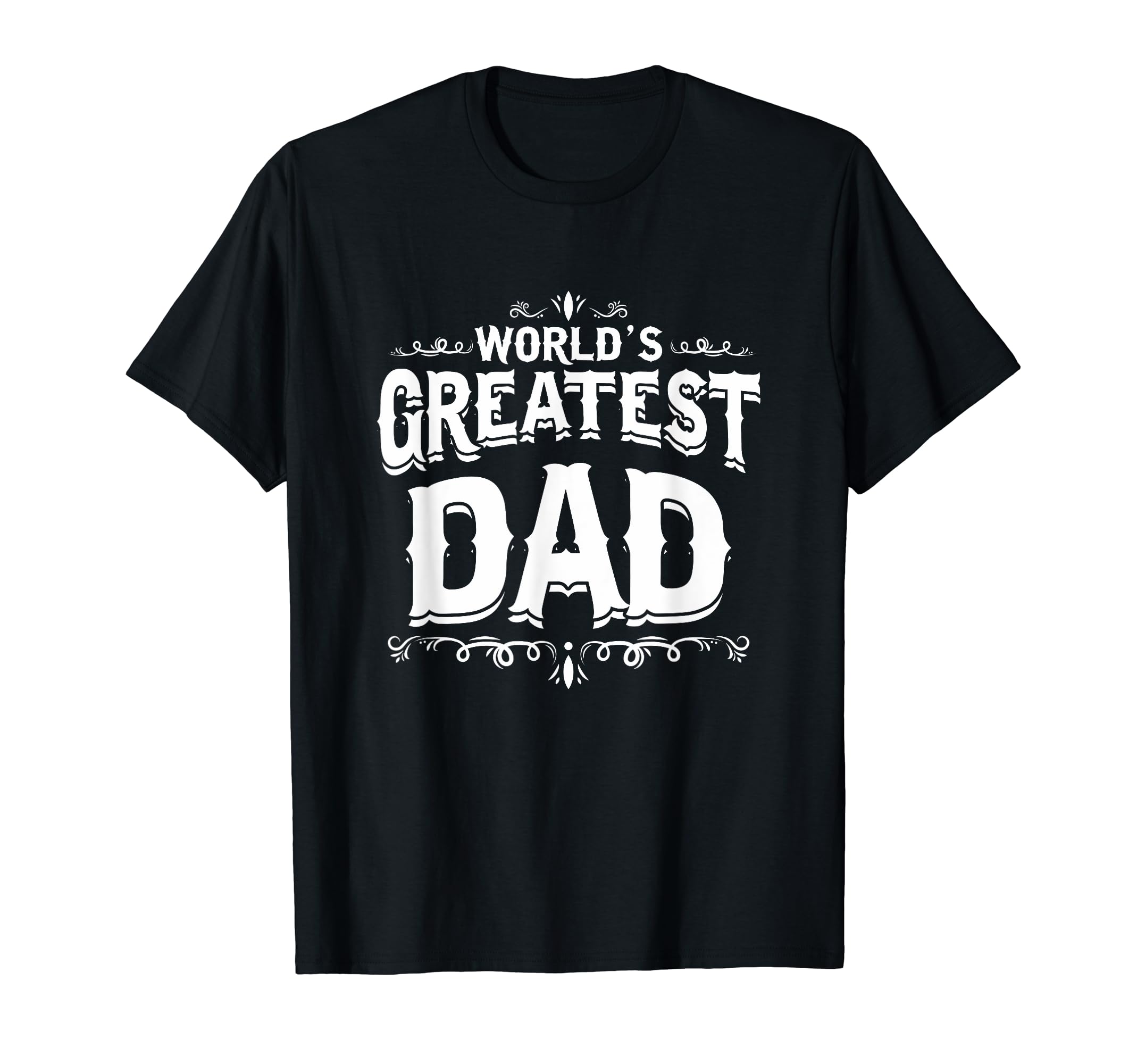 Worlds Greatest Dad Birthday T-Shirt