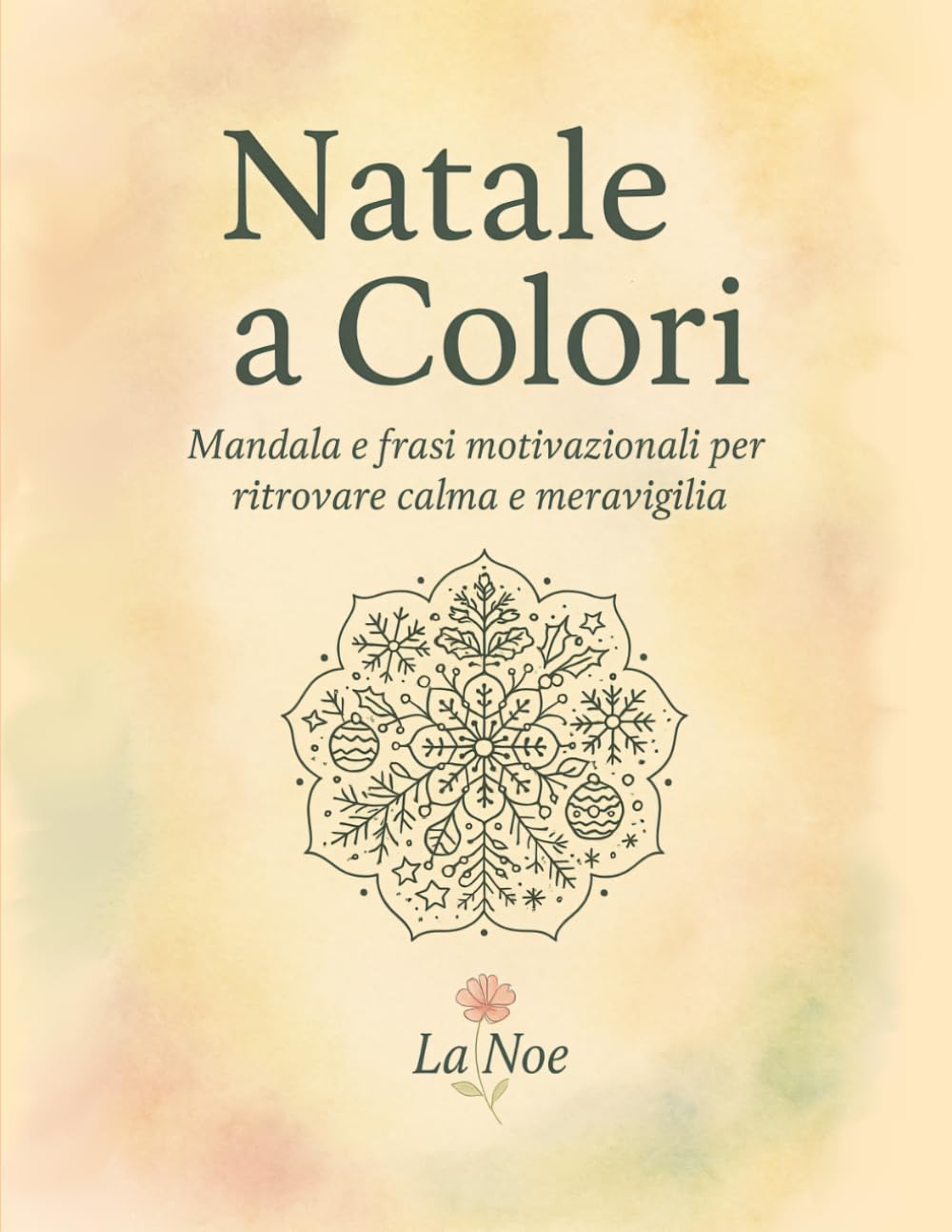 Natale a Colori: Mandala e frasi motivazionali per ritrovare calma e meraviglia