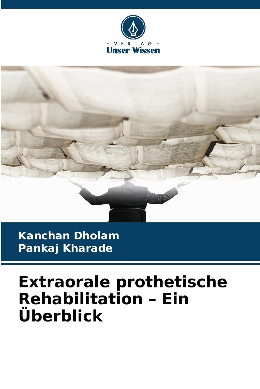 Extraorale prothetische Rehabilitation – Ein Überblick