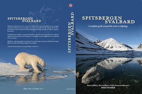 Spitsbergen-Svalbard. a complete guide around