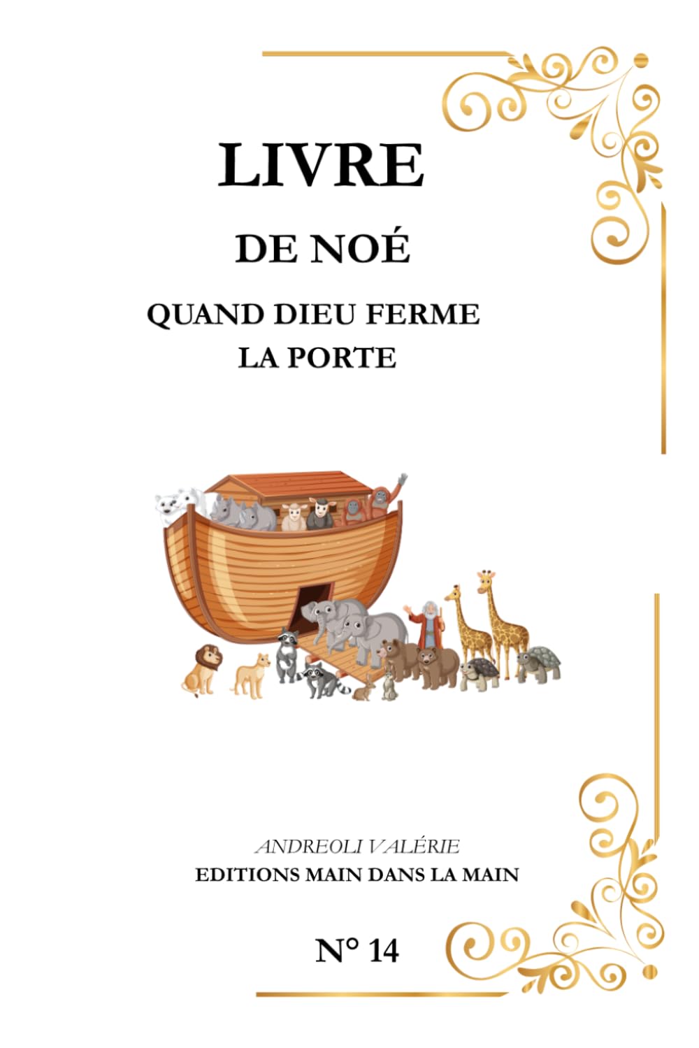 Noé: Quand Dieu Ferme la porte