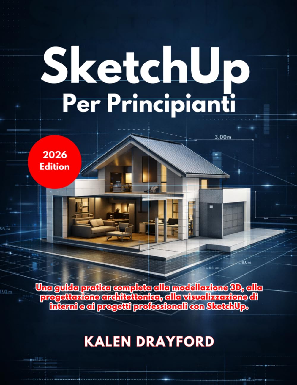 SketchUp Per Principianti (Edizione 2026)