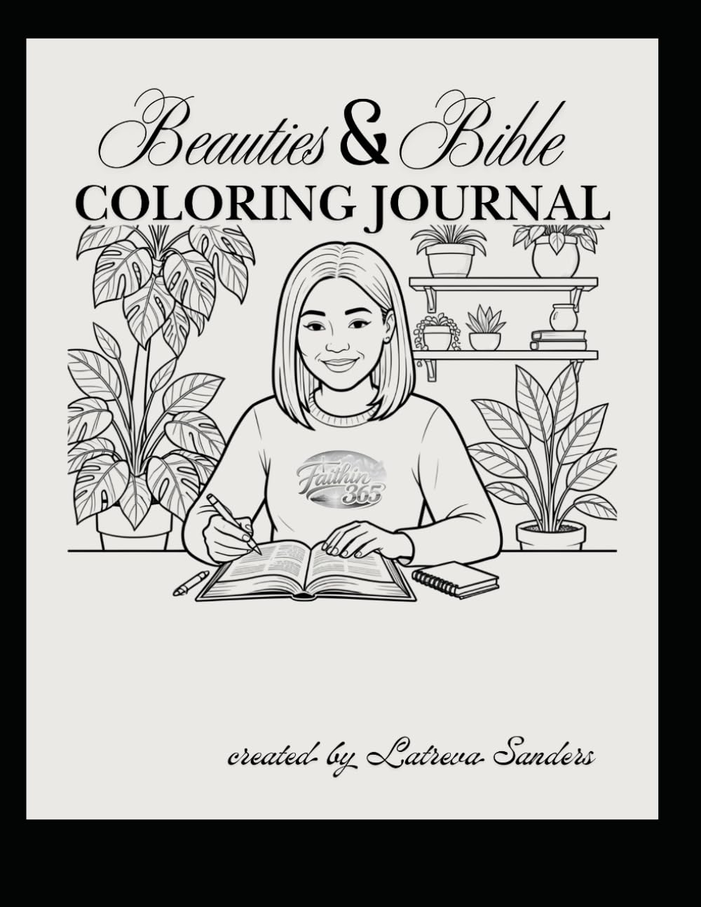 Beauties & Bible: Coloring Book Journal