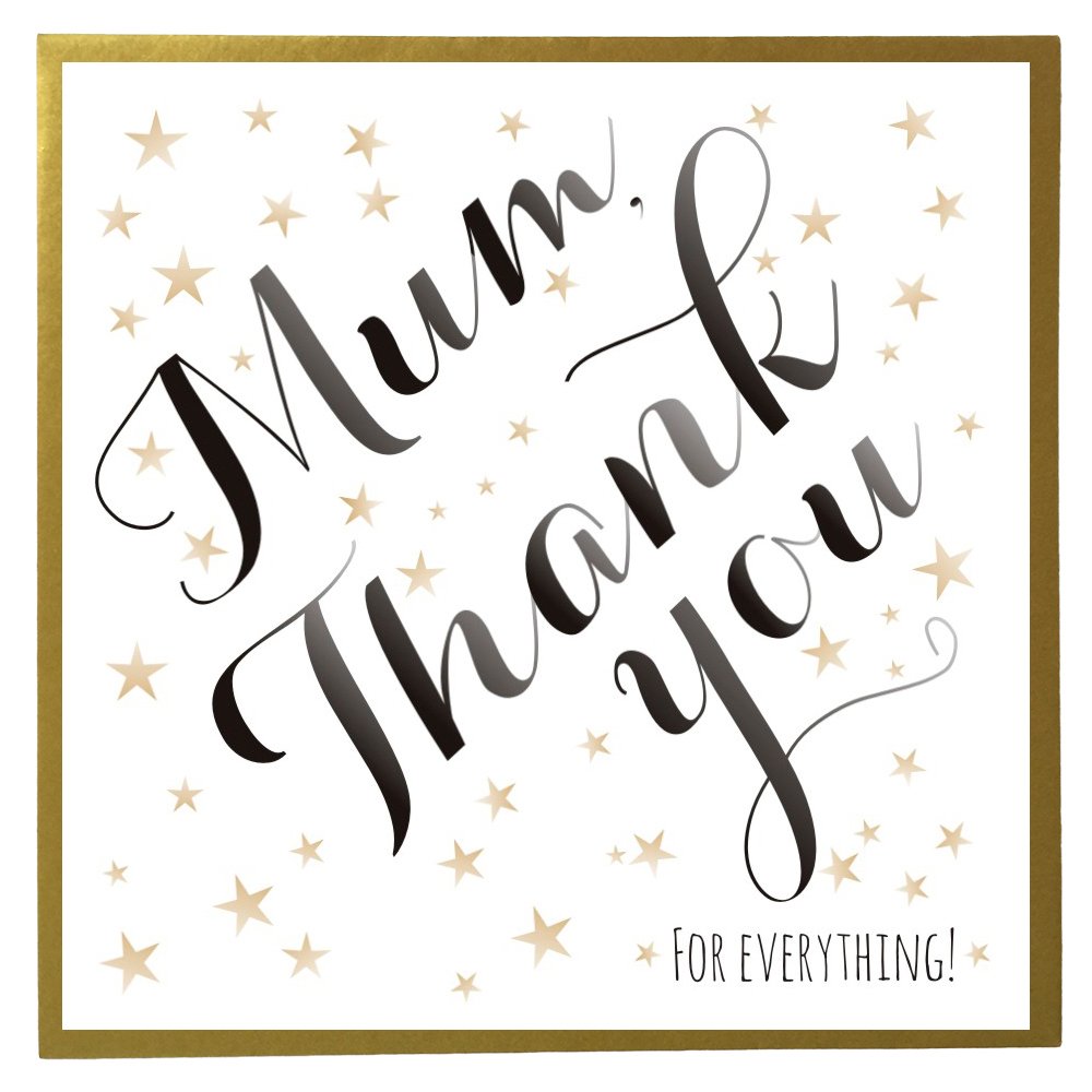 Claire Giles Greeting Cards, Happy Mother's Day Mum Card, Thank You for Everything Mum Mothering Sunday Greeting Card