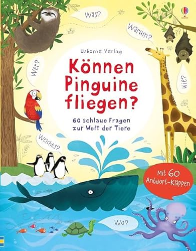 Können Pinguine fliegen?: 60 schlaue Fragen zur... 1782322299 Book Cover