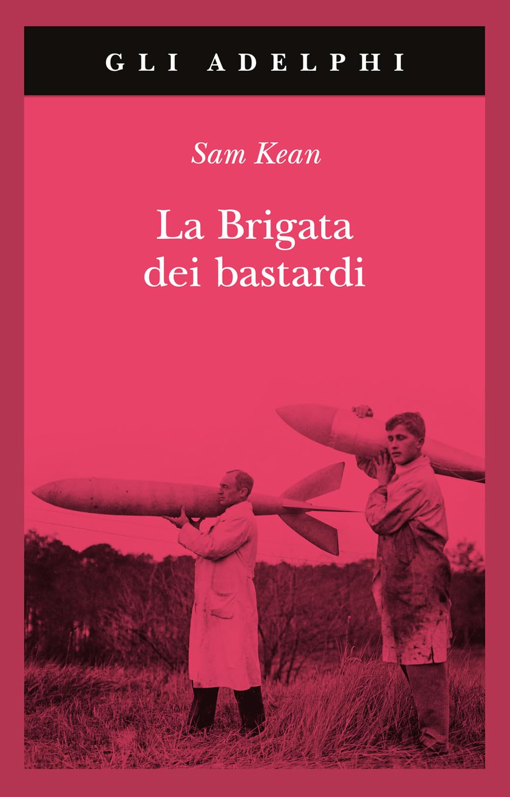 La Brigata Dei Bastardi. La Vera Storia Degli Scienziati E Delle Spie Che Sabotarono La Bomba Atomica Nazista - 4