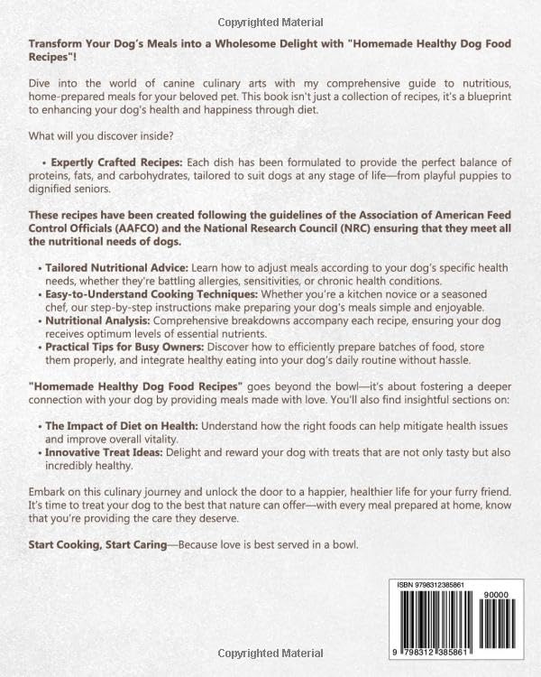 Homemade Dog Food Cookbook Vet-Recommended Recipes for Happy Healthy Dogs