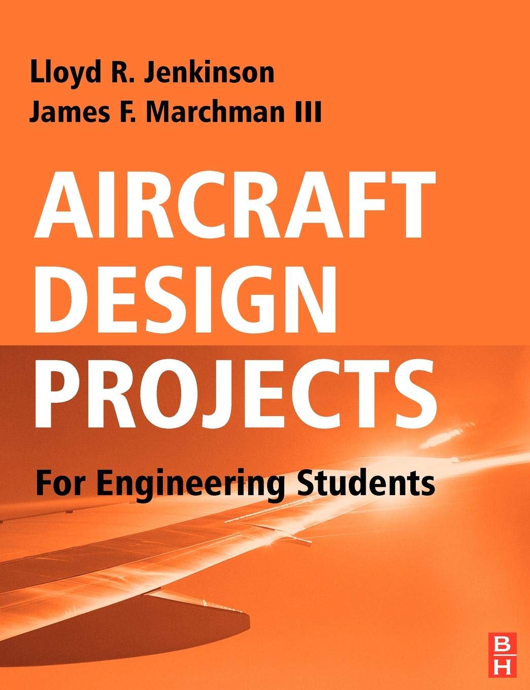 Aircraft Design Projects For Engineering Students Jenkinson Marchman Paperback