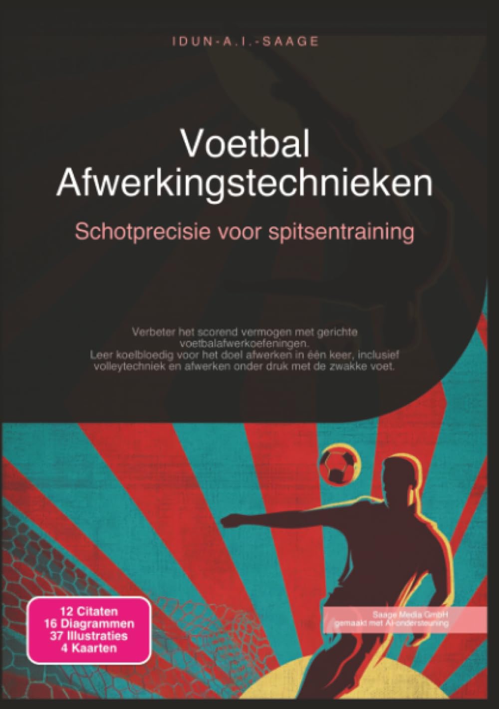 Voetbal Afwerkingstechnieken: Schotprecisie voor spitsentraining