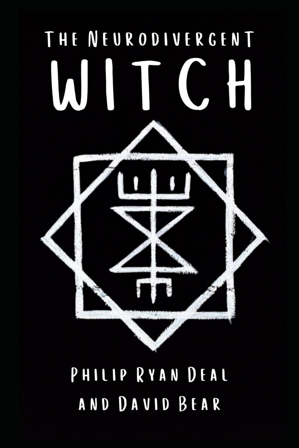 The Neurodivergent Witch: Practical Magic For The Autistic Mind (Essential Brujo Ryan Guidebook Series)
