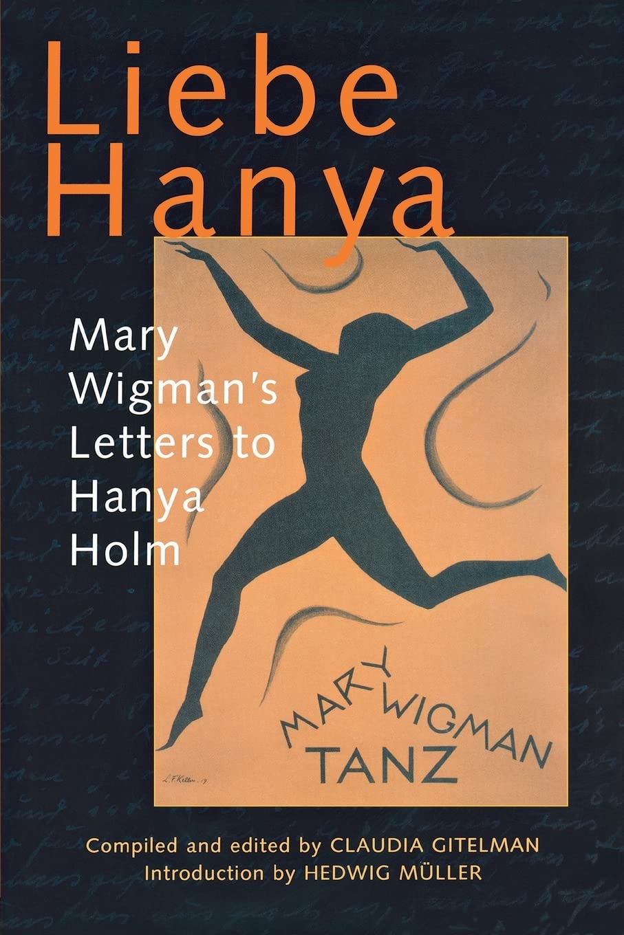 Mary Wigman's Letters to Hanya Holm livre histoire danse expressionniste allemande
