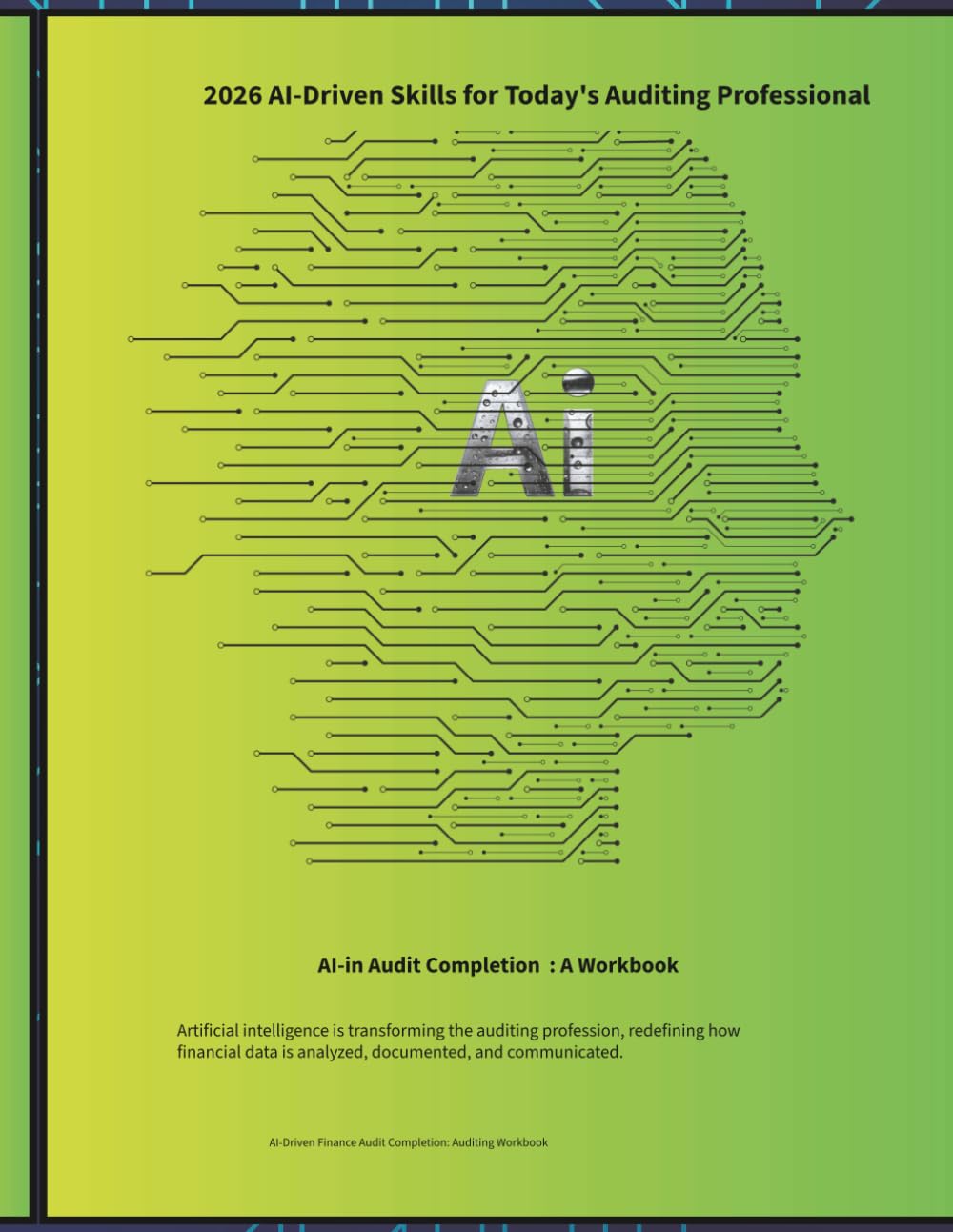 AUDIT COMPLETION, REPORTING, AND ASSURANCE SERVICE WORKBOOK (AI-Driven Finance Series)