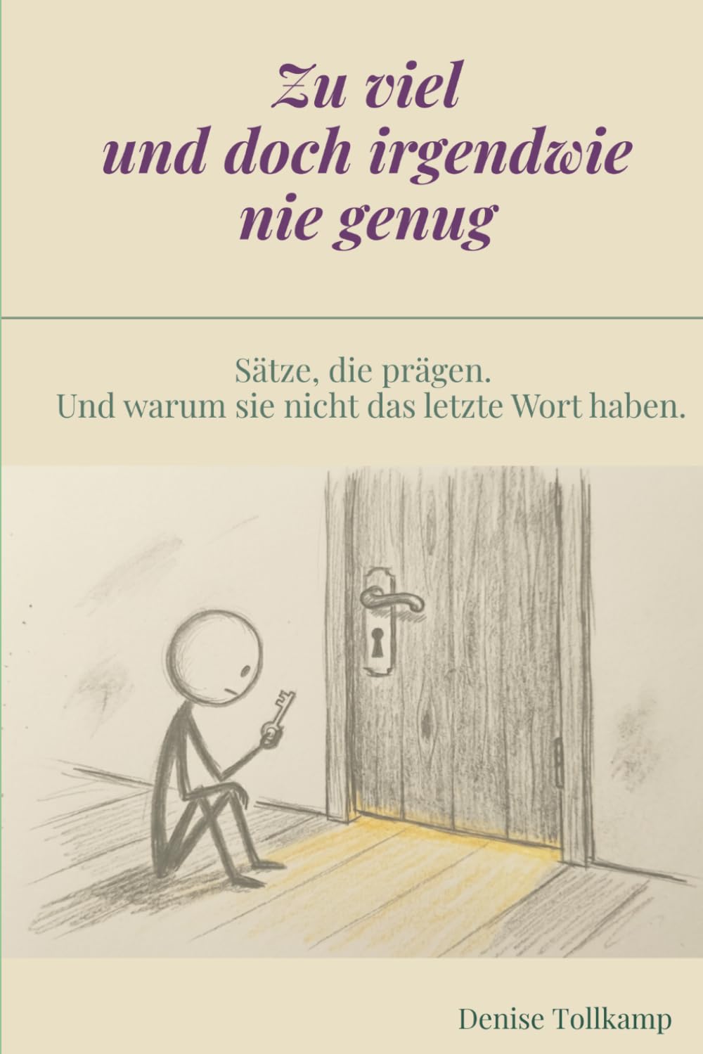 Zu viel und doch irgendwie nie genug: Sätze, die prägen. Und warum sie nicht das letzte Wort haben.