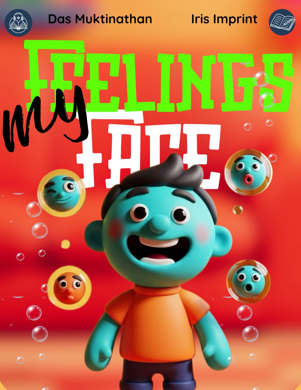 My Feelings, My Face: Understanding Happiness, Sadness, and Shyness Through the Vibrant World of Clay.