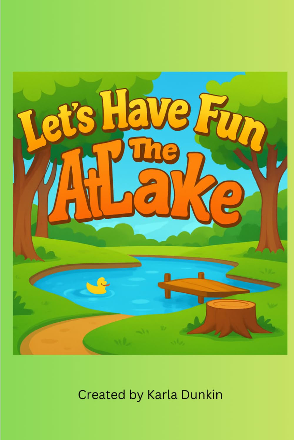 Let’s Have Fun at the Lake