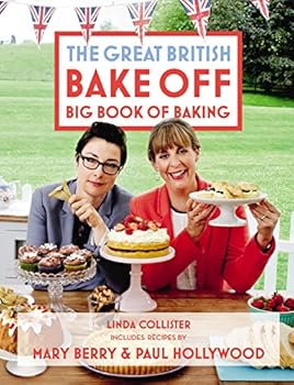 Hardcover The Great British Bake Off Big Book of Baking Book