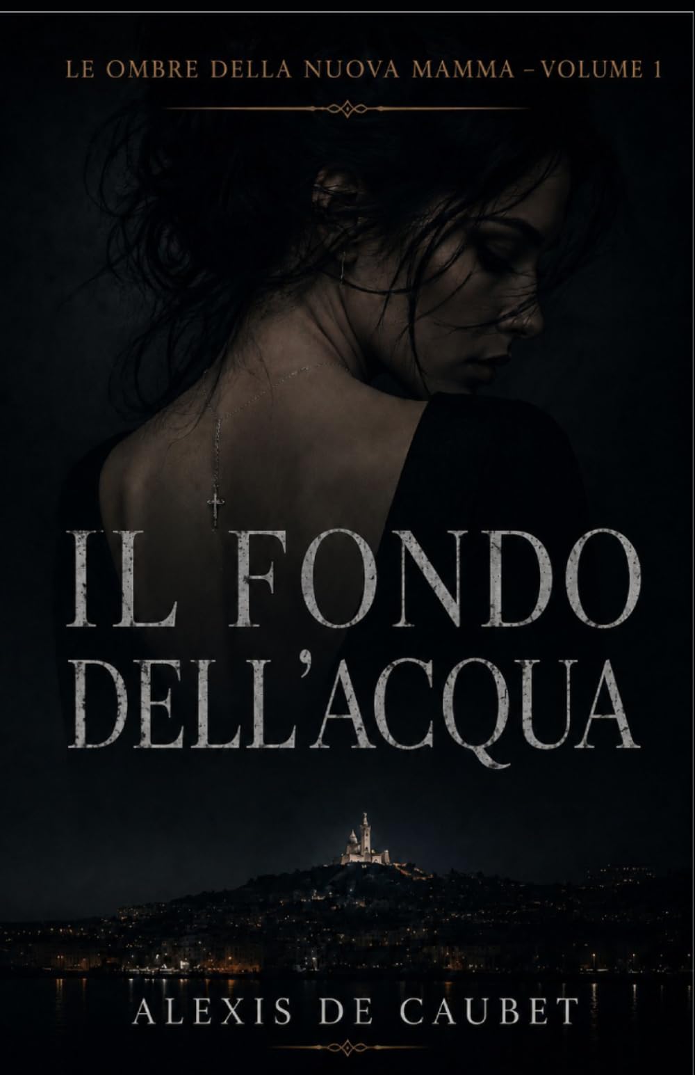 Il fondo dell'acqua (Le Ombre della Nuova Mamma)
